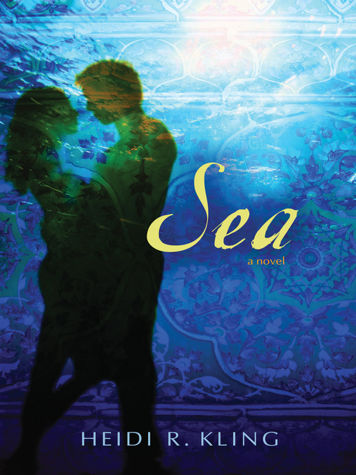Title details for Sea by Heidi R. Kling - Available